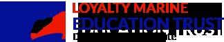 Loyalty Marine Education Trust